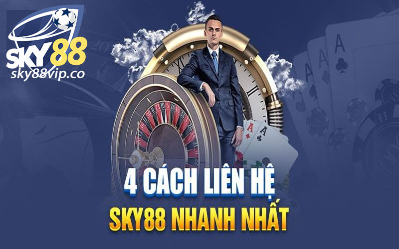 Những phương thức liên hệ Sky88 trực tiếp