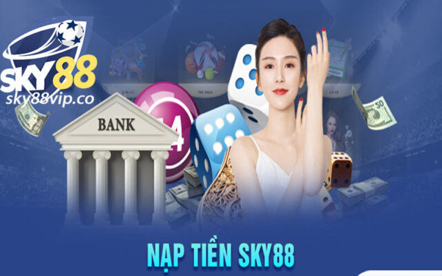 nạp tiền Sky88